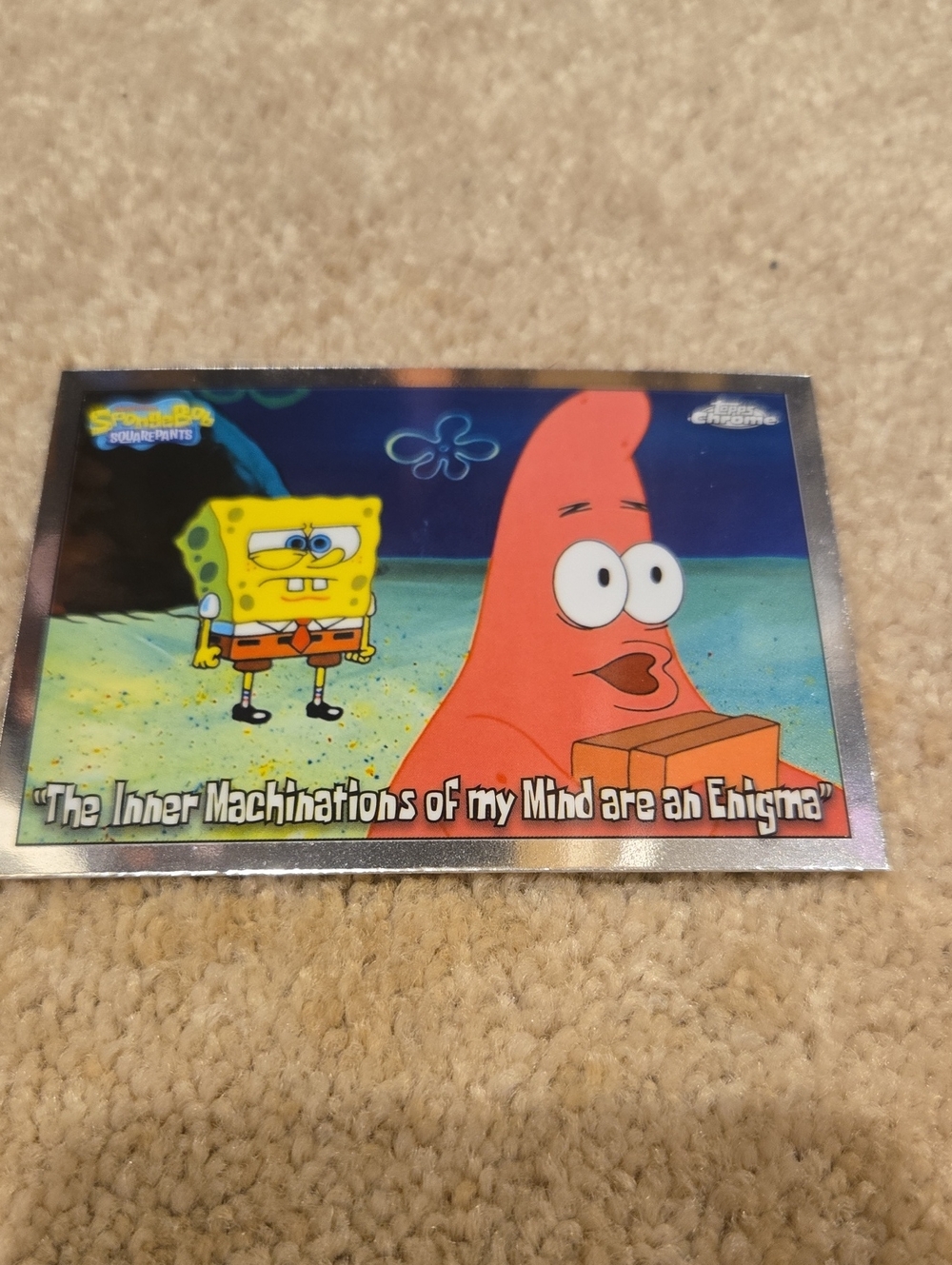 Topps Chrome SpongeBob "The Inner Machinations of My Mind Are an Enigma" Card